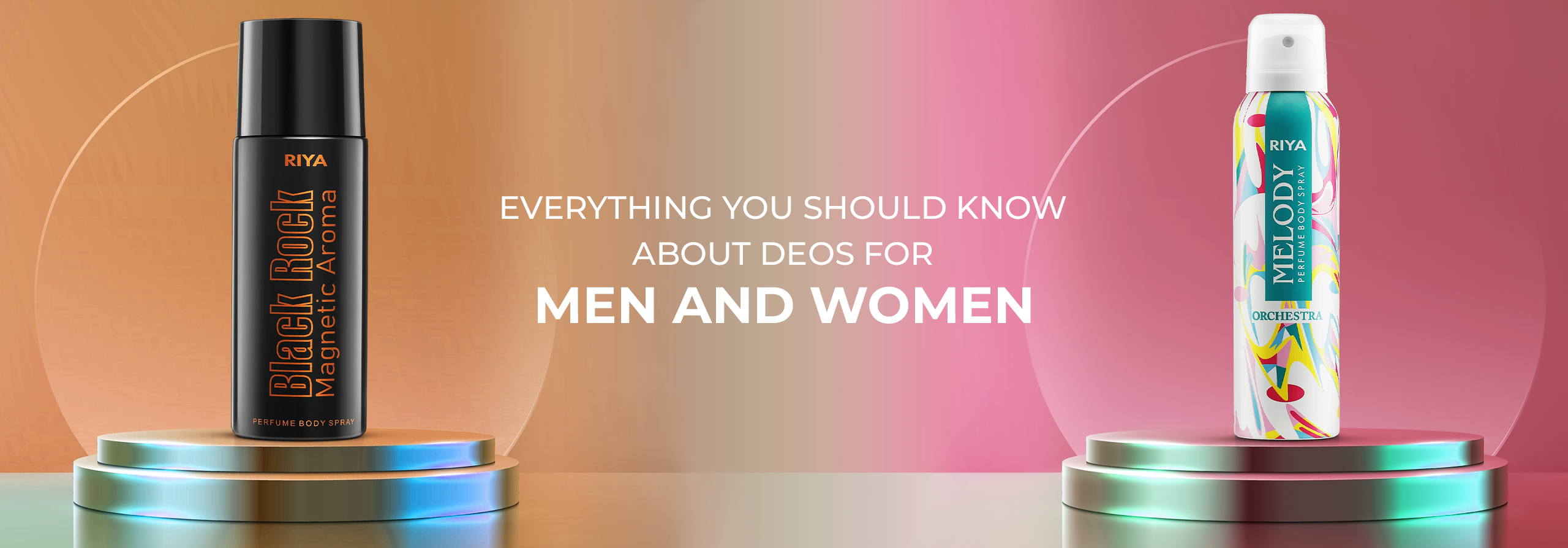 Everything You Should Know About Deos for Men and Women